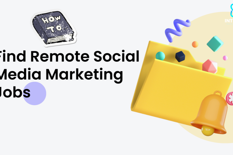 How to Find Remote Social Media Marketing Jobs