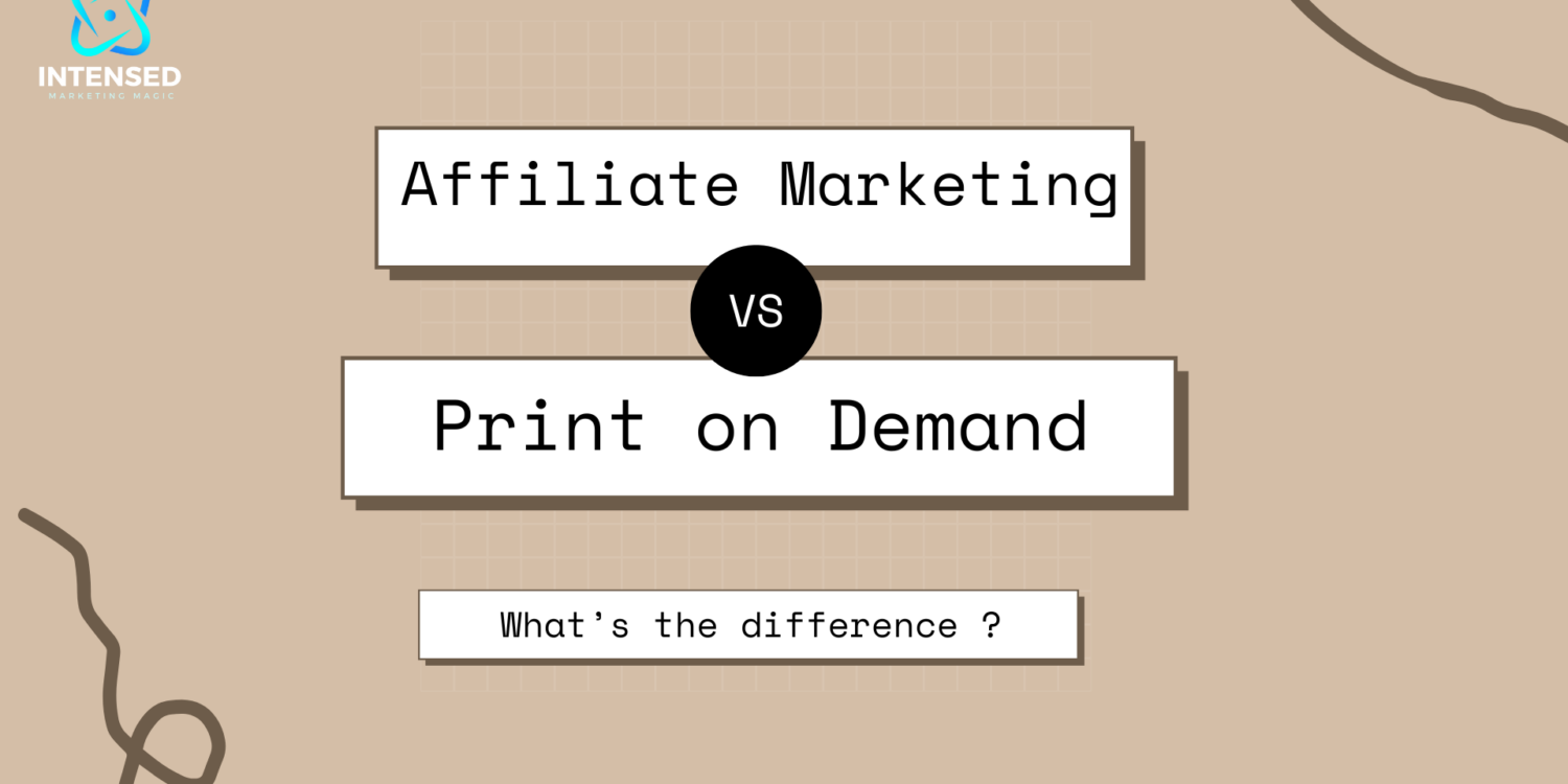 Affiliate Marketing vs Print on Demand