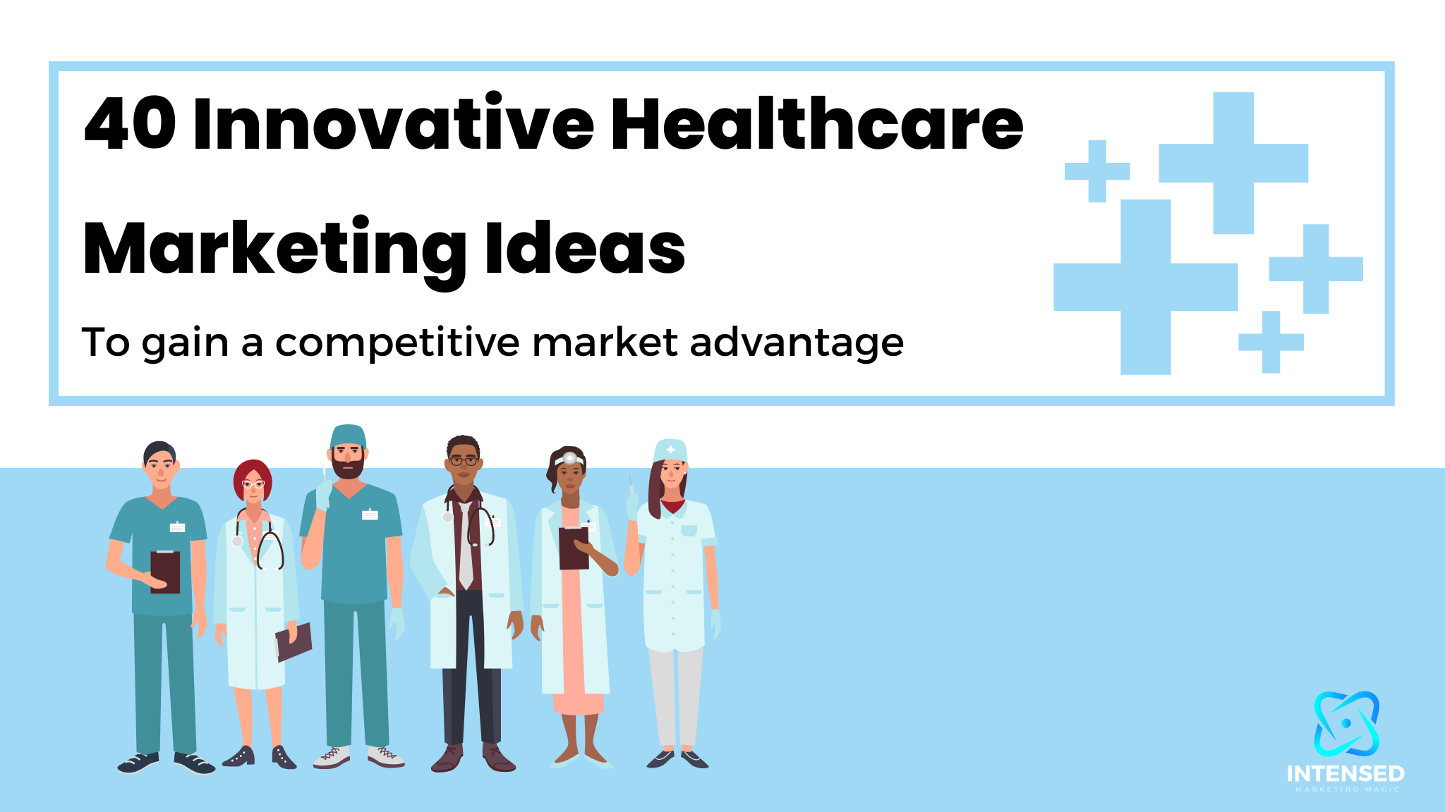 Innovative Healthcare Marketing Ideas