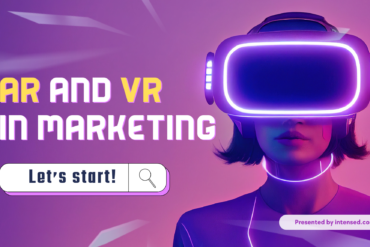 The Power of AR and VR in Marketing