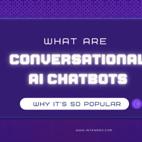 Conversational AI Chatbots