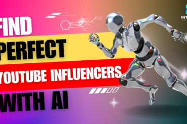 How to Find the Perfect YouTube Influencers with AI