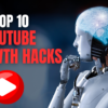 Top 10 AI YouTube Growth Hacks